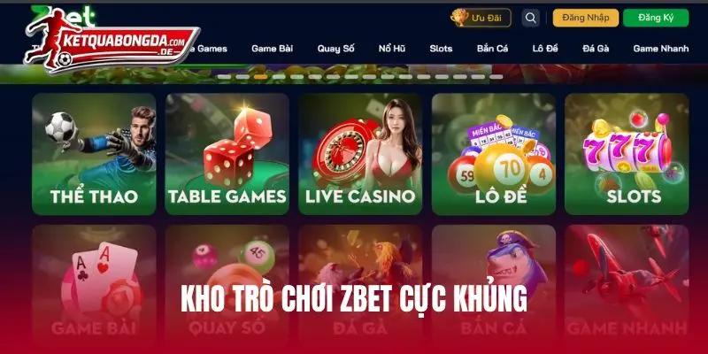 Kho trò chơi ZBET cực khủng