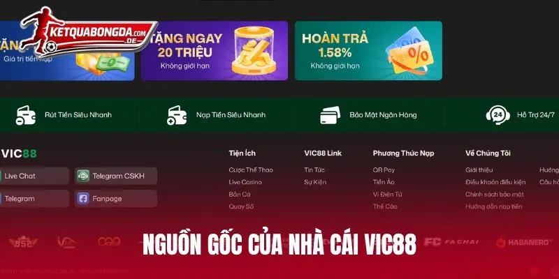 Nguồn gốc của nhà cái VIC88